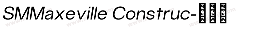 SMMaxeville Construc字体转换